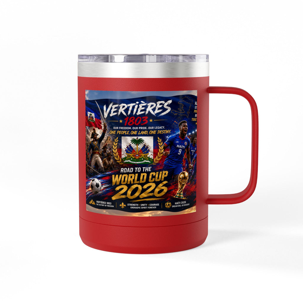 World Cup 2026 Haiti Soccer Tumbler – Vertières 1803 Team Travel Mug (15oz)
