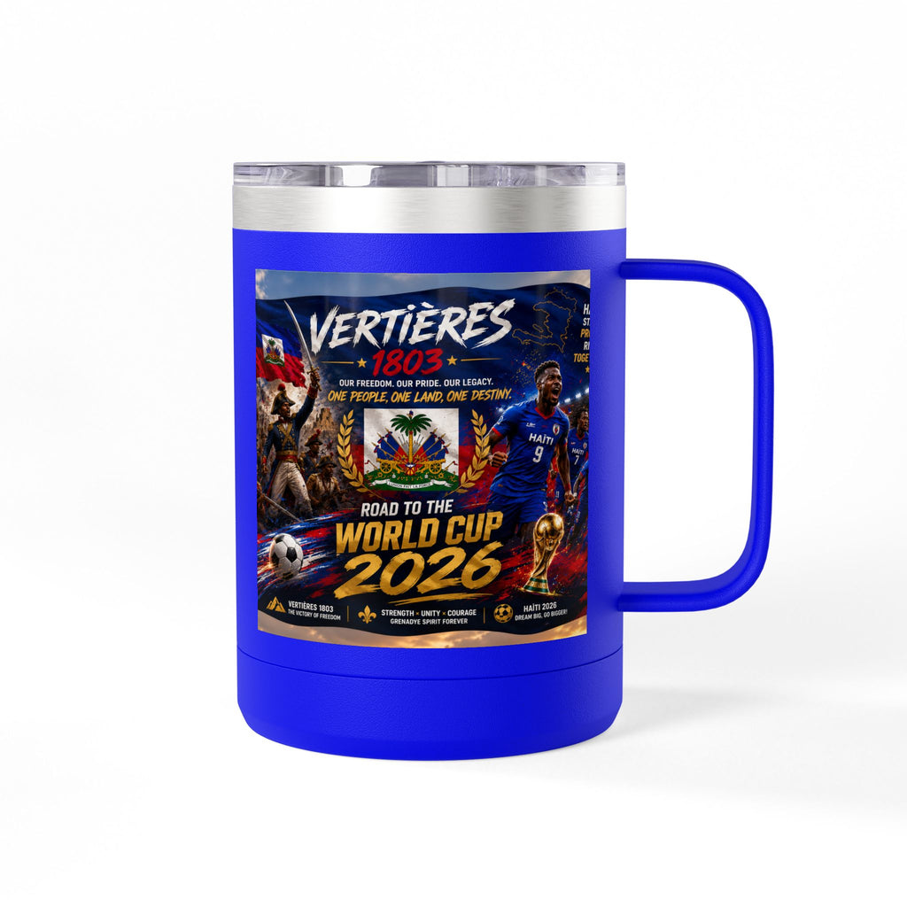World Cup 2026 Haiti Soccer Tumbler – Vertières 1803 Team Travel Mug (15oz)