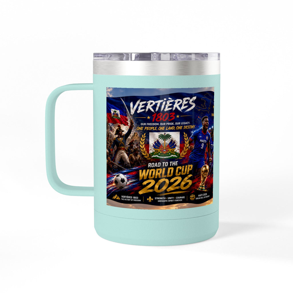 World Cup 2026 Haiti Soccer Tumbler – Vertières 1803 Team Travel Mug (15oz)